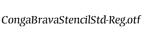 CongaBravaStencilStd-Reg.otf