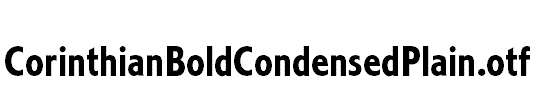 CorinthianBoldCondensedPlain.otf