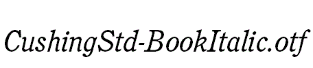 CushingStd-BookItalic.otf