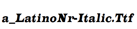 a_LatinoNr-Italic a_LatinoNr-Italic